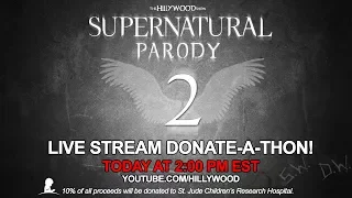 LIVE - SUPERNATURAL PARODY 2 DONATE-A-THON (Part 2)