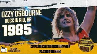 OZZY OSBOURNE   - ROCK IN RIO - 1985 - INCOMPLETE VERSION