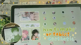 how to make your tablet aesthetic🍢🍀anime theme🍙samsung galaxy tab s6 lite