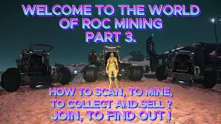 Star Citizen - ROC Mining - Part 3 - How To Scan, Mine, Collect and Sell !? - 3.22