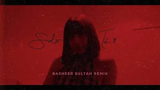 Solo Tú - eydrey (Basheer Sultan Remix)