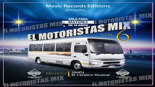 El Motoristas Mix Vol 6 para Borrachos 🍺 JimDj El Cerebro Musical (Music Records)