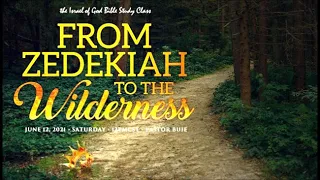 IOG - "From Zedekiah To The Wilderness" 2021