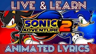 Live and Learn- ANIMATED Lyrics Video [Cinematic]-SA2