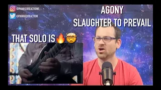 SLAUGHTER TO PREVAIL - Agony REACTION