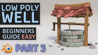 Create A Low Poly Well | Beginners Tutorial | Blender 2.8 | PART3