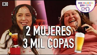 Dos Mujeres Tres Mil Copas - (EP30)