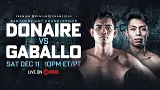 Nonito Donaire vs Reymart Gaballo PREVIEW: December 11, 2021 | PBC on SHOWTIME