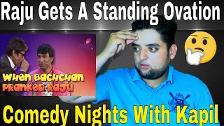 Pakistani Reaction | Raju Gets A Standing Ovation - Comedy Nights with Kapil