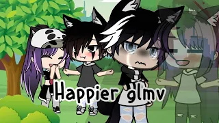 Happier (Ed sheeran) | GLMV gacha life |