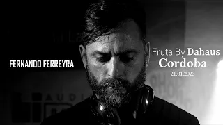 Fernando Ferreyra - Live @ Fruta By Dahaus, Córdoba 21.01.2023