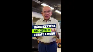 MÁRIO KERTÉSZ JÁ FEZ O CONVITE DO DEBATE A MORO