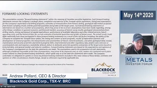 Andrew Pollard, CEO of Blackrock Gold Corp. presents at the virtual Metals Investor Forum on May 14