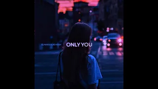 Elman и Vlad Hosh- Only you (slowed+reverb) SaiTo Remix