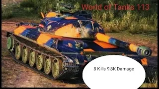 World of Tanks 113 - 8 Kills 9,8K Damage