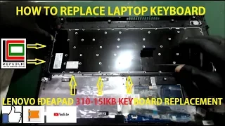 How to Replace Keyboard of Lenovo Ideapad 310-15ikb