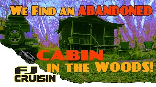 FJ Cruisin' through the Sierra Ancha Wilderness in Arizona - We Found an Abandoned Cabin (PART 1)