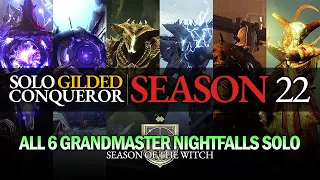 Solo Gilded Conqueror (Season 22) - All 6 Grandmaster Nightfalls Solo [Season of the Witch]