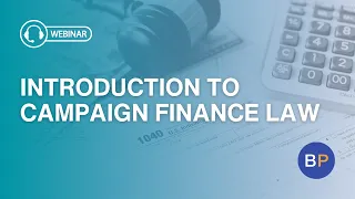 Ballotpedia Class: Introduction to Campaign Finance Law