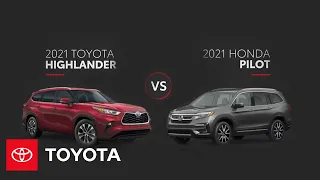 2021 Toyota Highlander vs 2021 Honda Pilot | All You Need To Know | Toyota