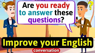 Improve English Speaking Skills (Questions in English) English Conversation Practice