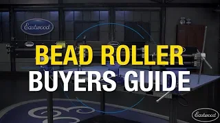 Which Bead Roller Do You Need in Your Garage? Bead Roller Buyers Guide from Eastwood