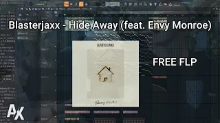 Blasterjaxx - Hide Away (feat. Envy Monroe) | FREE FLP