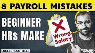 🔴8 Common Payroll & Salary Calculation Mistakes that Companies & HRs Do