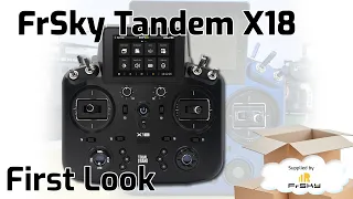 First look at the FrSky Tandem X18 Transmitter