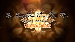 Yim Leej hlub Nkauj Mog Mim - Guy Karaoke