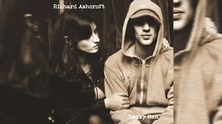 Richard Ashcroft - Lucky Man (Official Audio)