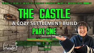 The Castle - PART ONE - a cozy and realistic fallout 4 settlement build! (no mods)