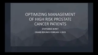 Optimizing Management of High-risk Prostate Cancer Patients