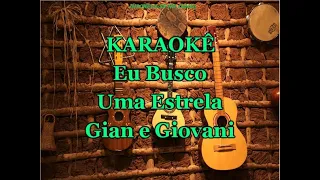 Karaoke Eu Busco Uma Estrela - Gian e Giovani