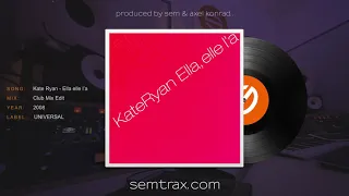 Kate Ryan - Ella elle l'a (Club Mix Edit) [HandsUp] - produced by sem.