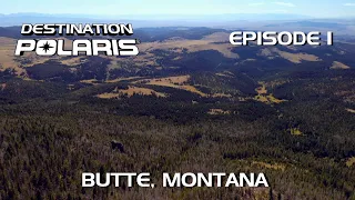 Destination Polaris: "Montana" Ep. 1
