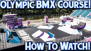 How To Watch BMX At The Olympics & Official Freestyle BMX Course!!