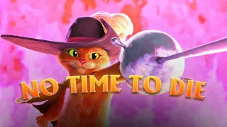 puss in boots - no time to die