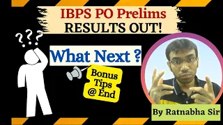 IBPS PO Prelims Results Out | Cleared vs Not Cleared | What to do now | Preparation Strategy SBI
