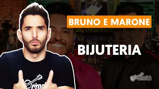 BIJUTERIA - Bruno e Marrone (aula simplificada) | Como tocar no violão