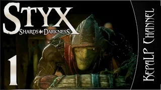 Styx: Shards of Darkness - Возвращение зелёного засранца #1