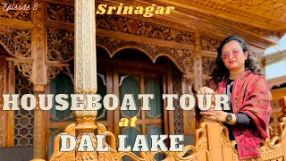 Houseboat Tour Srinagar | Dal Lake | Is Houseboat Safe and Budget| Things to do in Kashmir 2021