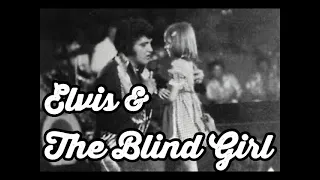 ELVIS & THE BLIND GIRL Elvis Presley Stories by Matt Stone July 20, 1975