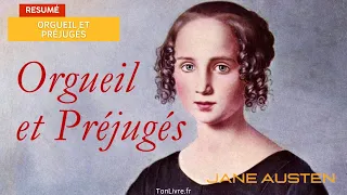 Résumé complet de "Orgueil et Préjugés" de Jane Austen