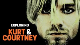 Exploring 'Kurt & Courtney'