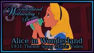Alice in Wonderland - Music Video - 1931 Theme Song