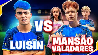 LUISIN vs MANSÃO VALADARES!
