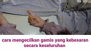 Cara mengecilkan gamis yang kebesaran secara keseluruhan