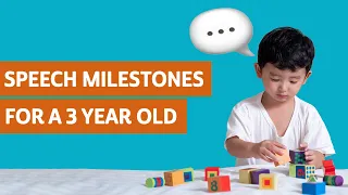 Speech Milestones for a 3 Year Old