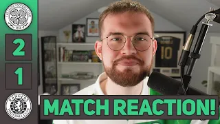 "I'LL SEE YE IN MAY!" | CELTIC 2-1 RANGERS | MATCH REACTION!